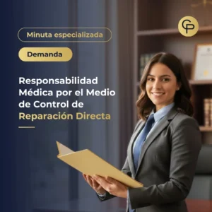 Minuta Especializada de Demanda de Responsabilidad Médica por el Medio de Control de Reparación Directa
